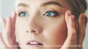 Chirurgie esthétique réparatrice 75005 Paris 5ème Notre-Dame Quai de Montebello 4